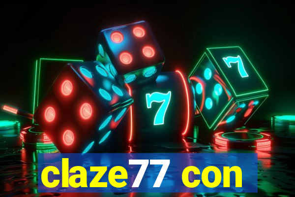 claze77 con